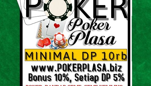 Pokerplasa Agen Judi Terbaik di Indonesia